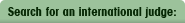Search for an international judge
